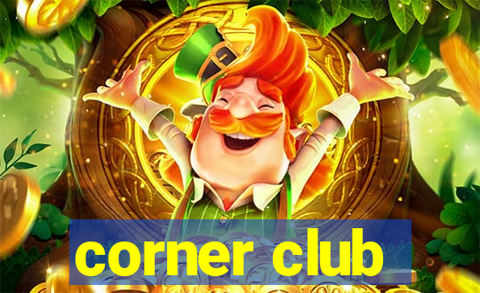 corner club